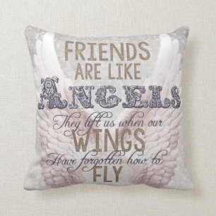 Friends are like ANGELS cushion. Cushion