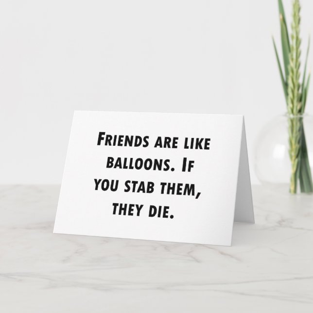 Friends Are Like Balloons Card (Front)