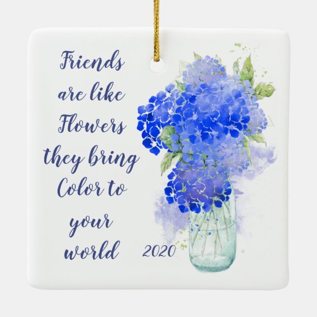 Friends are like Flowers they bring Colour Quote Ceramic Ornament (Back)