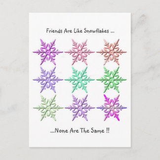 Friends Are Like Snowflakes.. Postcard