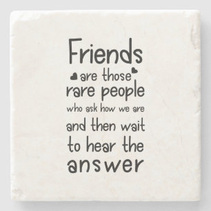 Friends are rare people Friendship Quote Black Stone Coaster