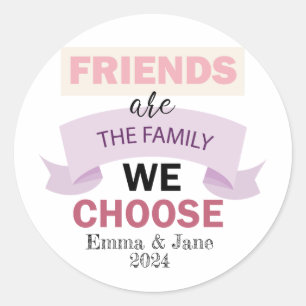 Friends are the Family Happy Friendship Day Classic Round Sticker