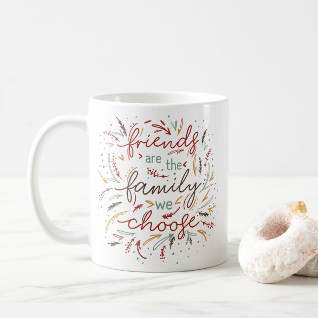 Friends are the Family We Choose Friendsgiving Coffee Mug (With Donut)