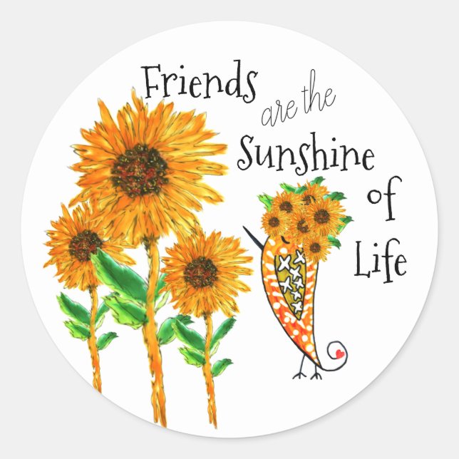 Friends Are The Sunshine of Life Sticker (Front)