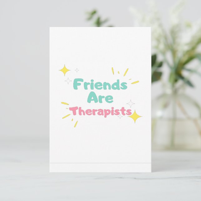 Friends Are Therapist Thank You Card (Standing Front)