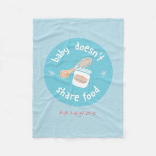 FRIENDS™ Baby Doesn't Share Food Fleece Blanket