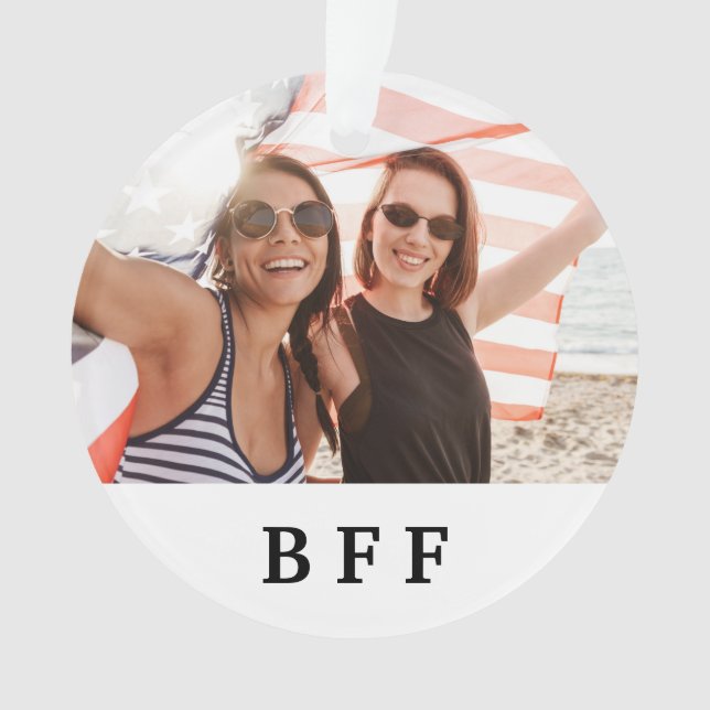 Friends BFF forever keepsake photo Ornament (Front)