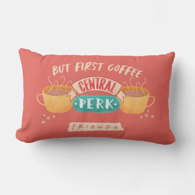 FRIENDS™ | But First Coffee - Central Perk Lumbar Cushion (Front)