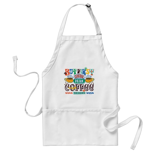 FRIENDS™ | But First Coffee Vibrant Graphic Standard Apron (Front)