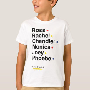 FRIENDS™   Character Names 2 T-Shirt