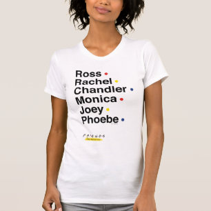 FRIENDS™   Character Names 2 T-Shirt