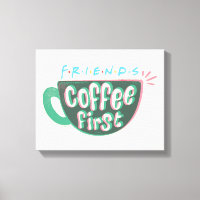 FRIENDS™ | Coffee First
