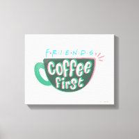 FRIENDS™ | Coffee First