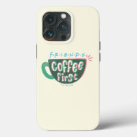 FRIENDS™ | Coffee First
