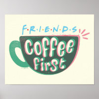 FRIENDS™ | Coffee First