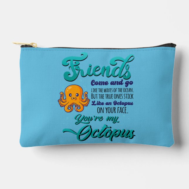 Friends Come and Go Like The Waves Of The Ocean Accessory Pouch (Front)