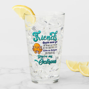 Friends Come and Go Like The Waves Of The Ocean Glass