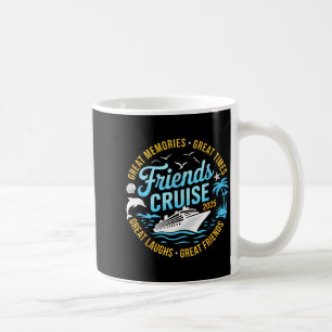 Friends Cruise 2025 Matching Group Vacation Trip C Coffee Mug