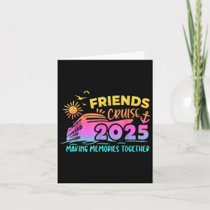 Friends Cruise Squad Making Memories Summer Togeth Card