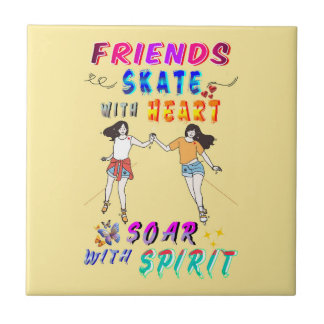 Friends Décor Skate With Heart Soar With Spirit Tile