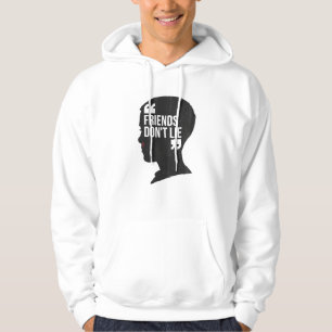 Friends Don’t Lie Hoodie