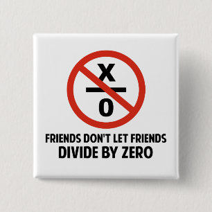 Friends Don't Divide by Zero 15 Cm Square Badge
