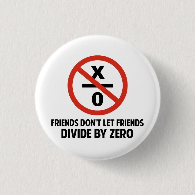 Friends Don't Divide by Zero 3 Cm Round Badge (Front)