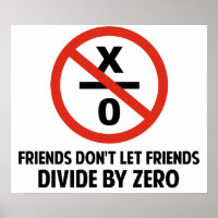 Friends Don't Divide by Zero