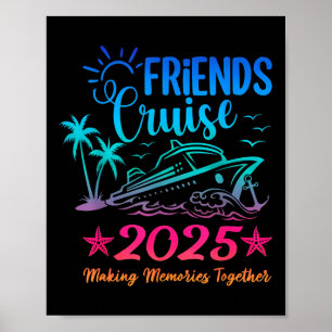 Friends Dont Let Cruise Alone Beach Summer Vacatio Poster