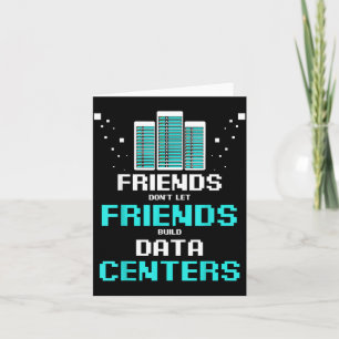 Friends Don't Let Friends Build Data Center Progra Card
