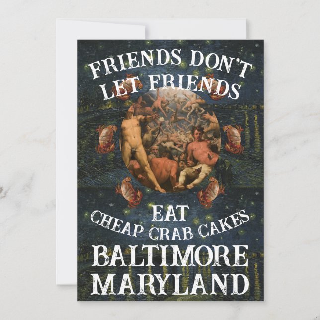 Friend's don't let Friends Eat Cheap Crab Cakes Invitation (Front)