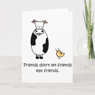 Friends Don't Let Friends Eat Friends Card