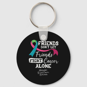 Friends Don't Let Friends Fight Breast Cancer Alon Key Ring