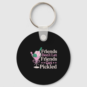 Friends Dont Let Friends Get Pickled Pickleball Pl Key Ring