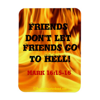Friends Don't Let Friends Go To Hell Magnet