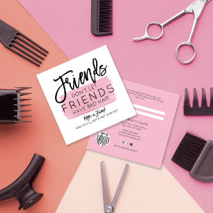 Friends Don't Let Friends Have Bad Hair Salon Referral Card
