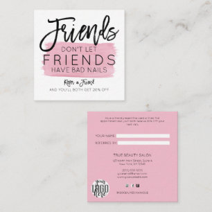 Friends Don't Let Friends Have Bad Nails Salon Referral Card