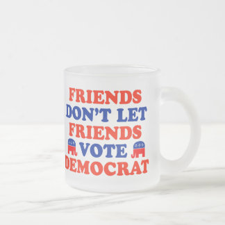 Friends Don't Let Friends Vote Democrat Frosted Glass Coffee Mug