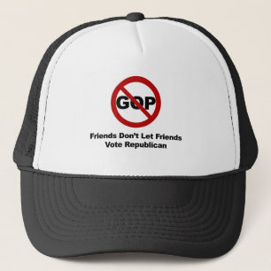 Friends Don't Let Friends Vote Republican Trucker Hat