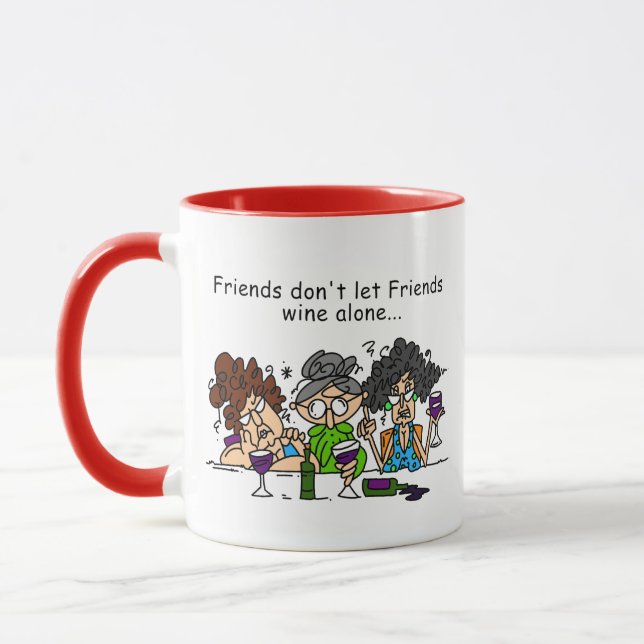 Friends don't let friends wine alone mug (Left)