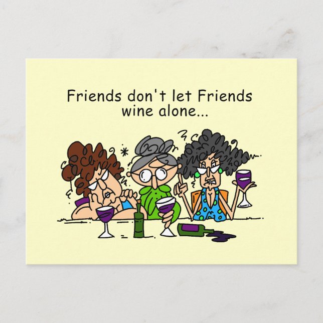 Friends Don't Let Friends Wine Alone Postcard (Front)