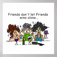 Friends Don't Let Friends Wine Alone