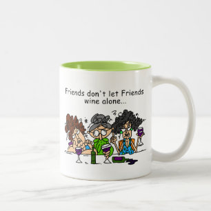 Friends Don't Let Friends Wine Alone Two-Tone Coffee Mug