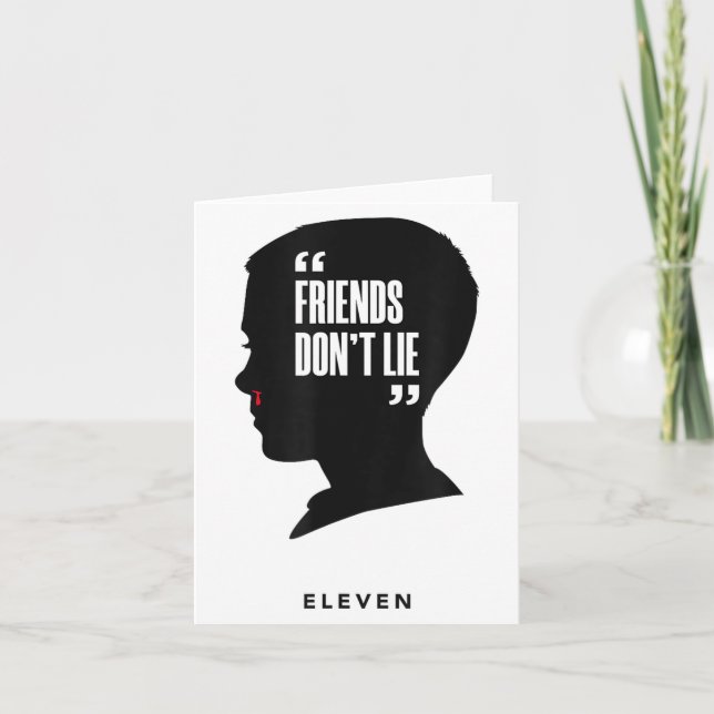 Friends Dont Lie Eleven  Card (Front)