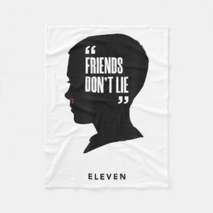 Friends Dont Lie Eleven Fleece Blanket