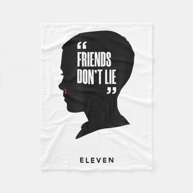 Friends Dont Lie Eleven  Fleece Blanket (Front)
