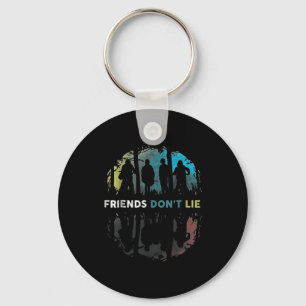 Friends Don't Lie Gift Fandom For Kids Mens Women  Key Ring