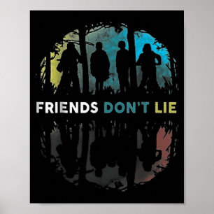 Friends Don't Lie Gift Fandom For Kids Mens Women  Poster