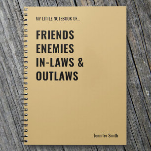 Friends Enemies In-laws Outlaws Funny Notebook
