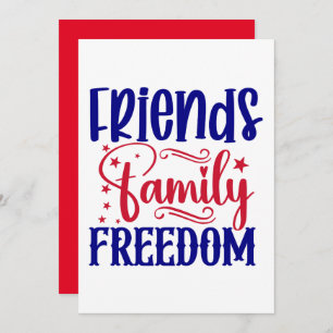 Friends, Family, and Freedom  Invitation